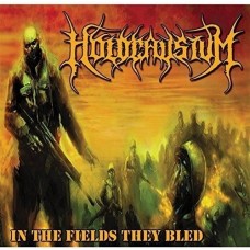 HOLOCAUSTUM – In The Fields They Bled CD